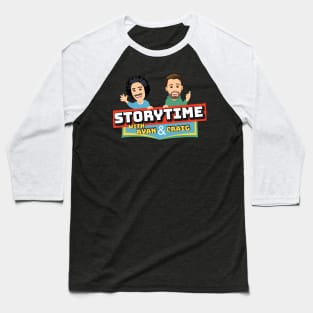 Storytime w/ Ryan & Craig Baseball T-Shirt